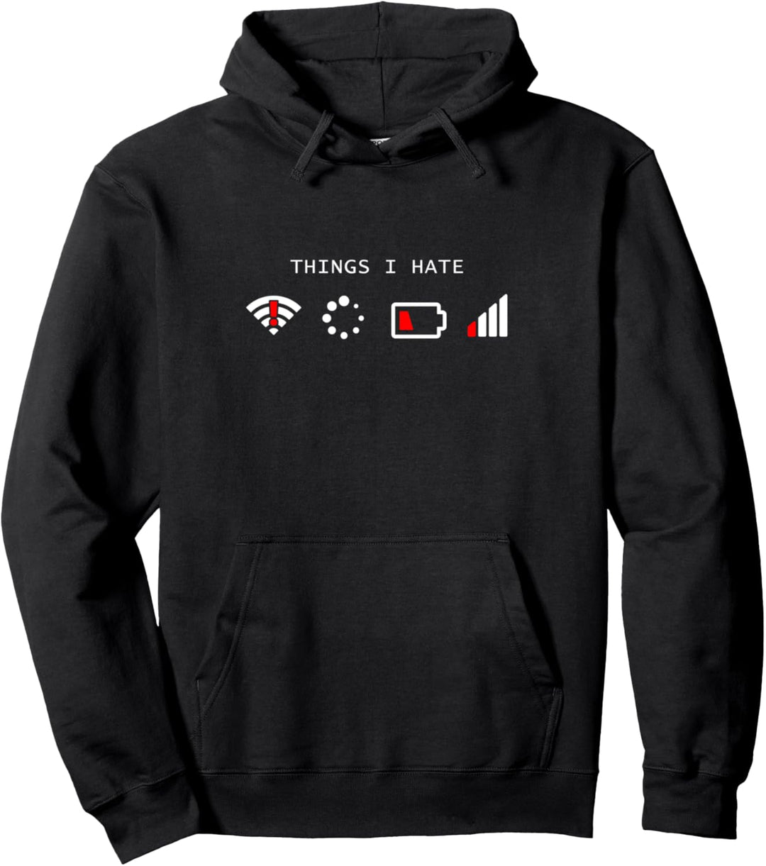 Fun-Shirt Nerds Shirt Männer Things I Hate, Wlan, Akku leer Pullover Hoodie