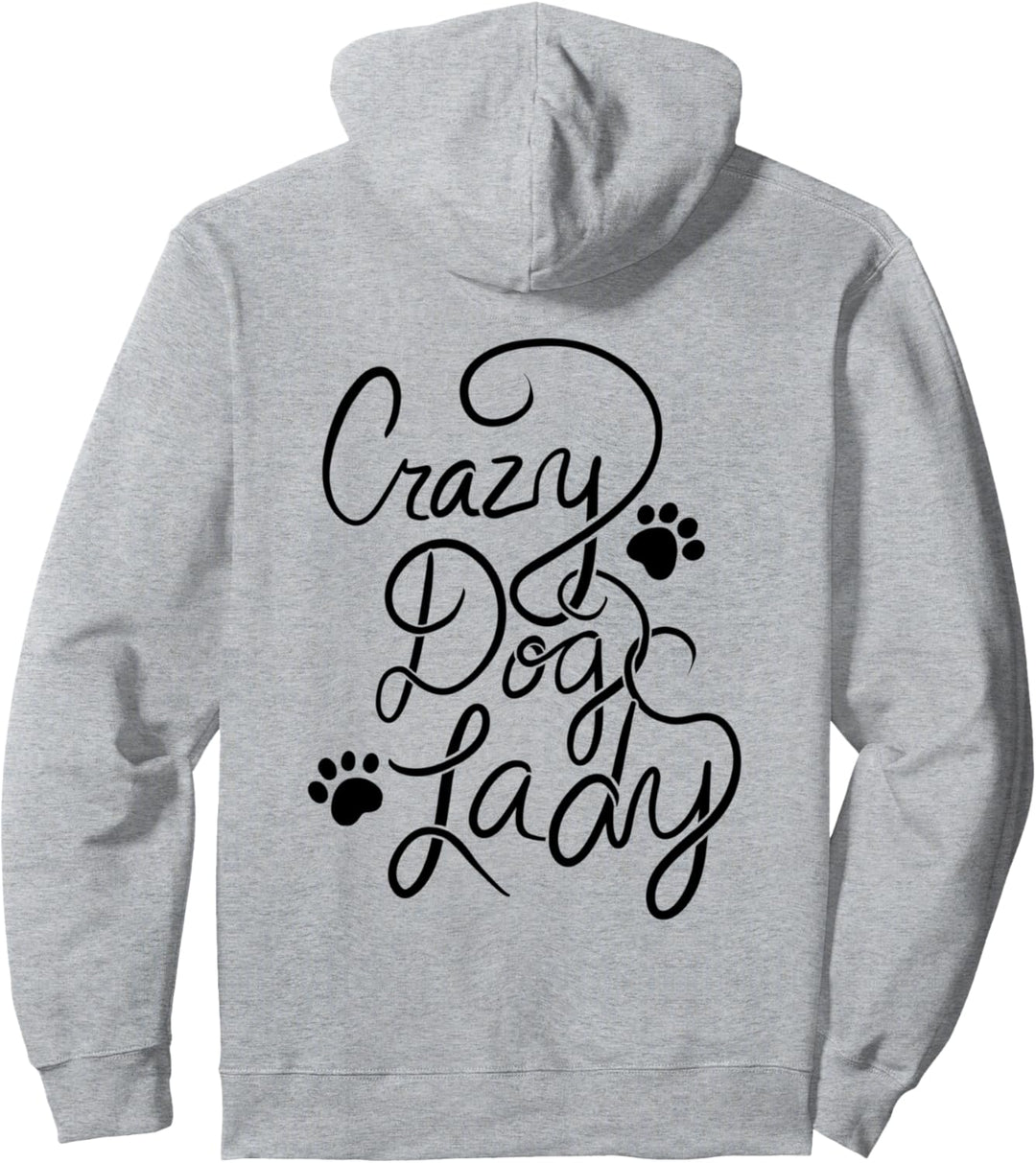 Crazy Dog Lady fun dog Pullover Hoodie