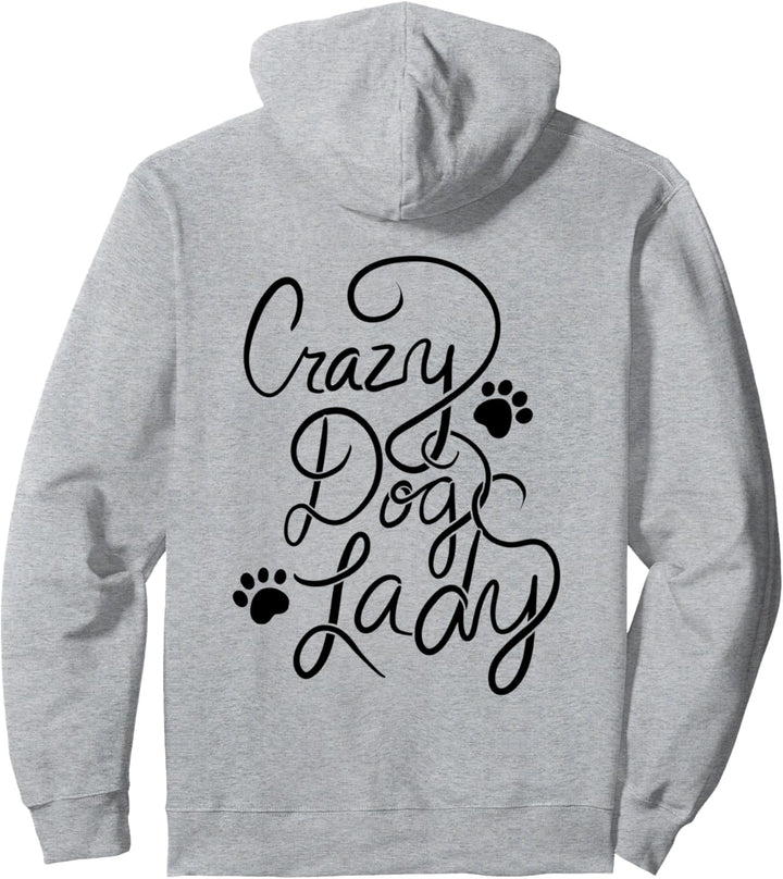 Crazy Dog Lady fun dog Pullover Hoodie