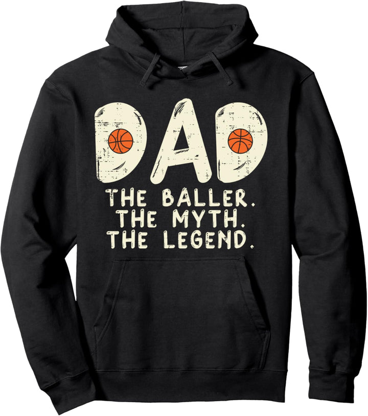 Dad Baller Myth Legend Basketball Coach Player Daddy Men Pullover Hoodie