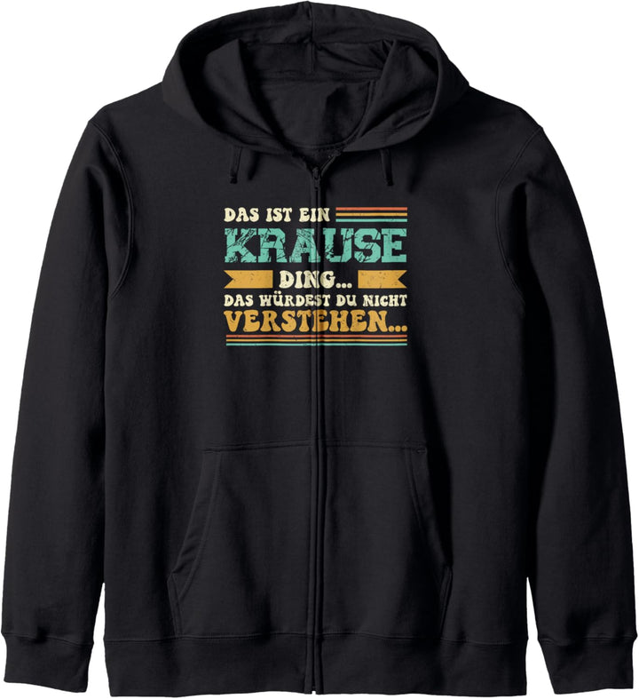 Das ist ein Krause Ding - Spruch für Familie Krause Kapuzenjacke