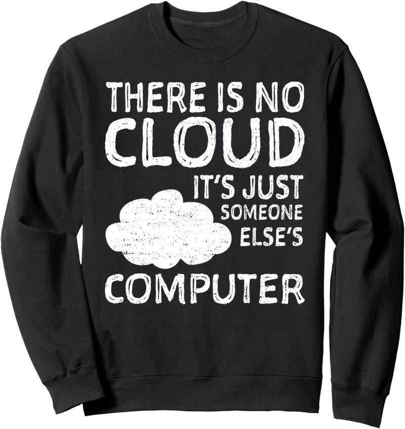 There Is No Cloud It&