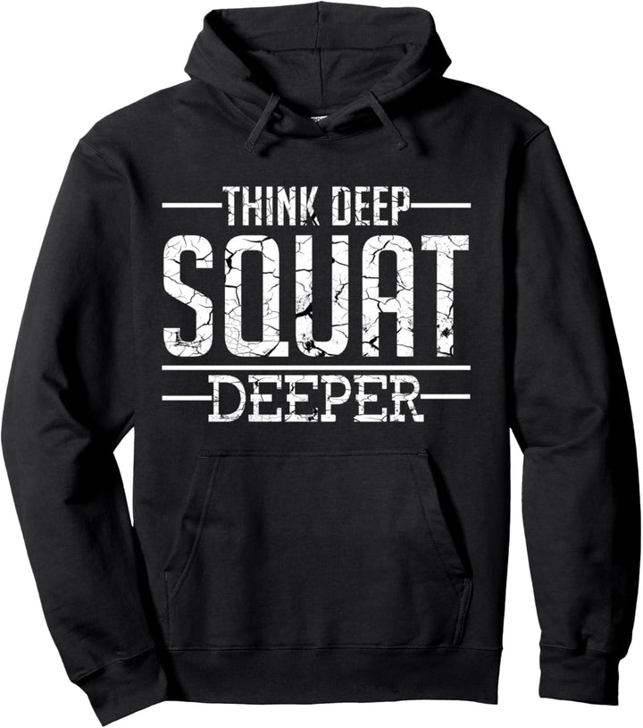 Powerlifting Kraftsport Fitnessstudio Think Deep Squat Deep Pullover Hoodie