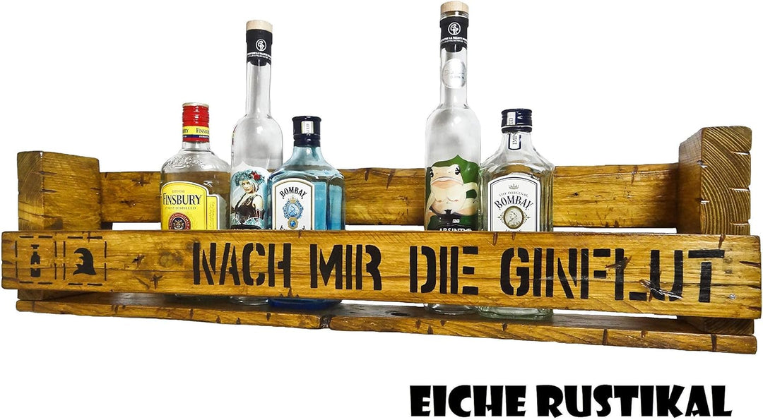 " Nach mir die Ginflut" SHaBBY ViNTaGe PaLeTTeNReGaL (HxLxT: 23x8ox9,5cm) Ginregal Wandbar Barelemen
