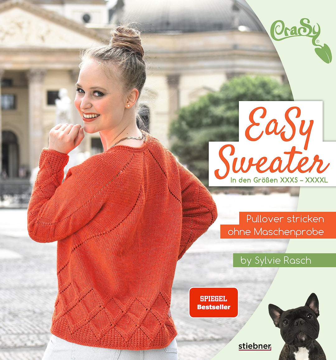 Easy Sweater.: Pullover stricken ohne Maschenprobe. Mit Top-Down-Methode einfache Pullover stricken