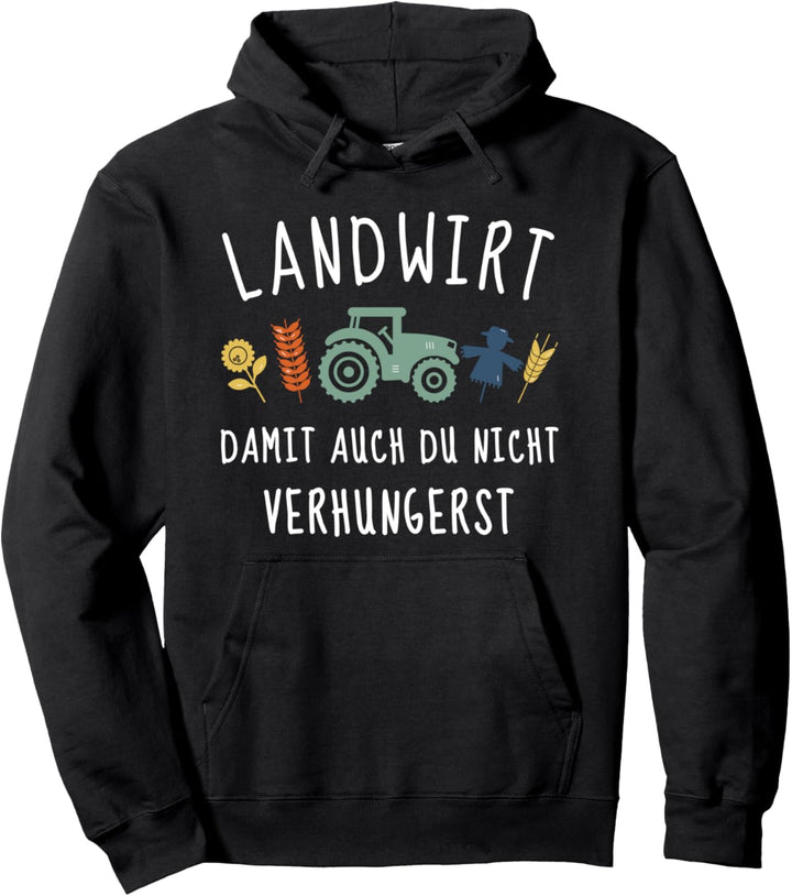 Landwirt Damit Auch Du Nicht Verhungerst | Trecker Pullover Hoodie