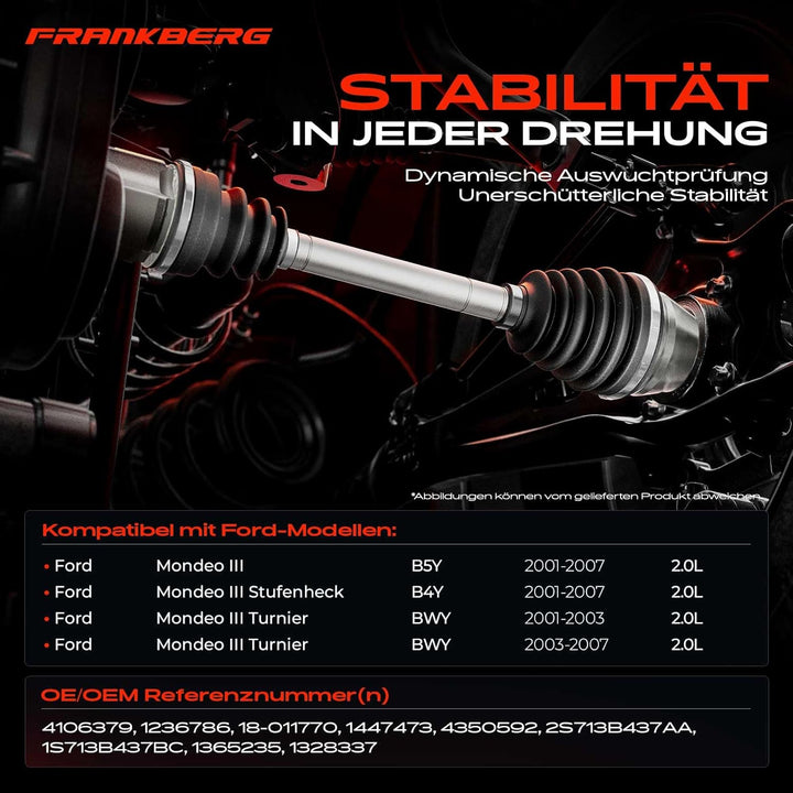 Frankberg Antriebswelle Vorne Links Kompatibel mit Mondeo III B5Y 2.0L 2001-2007 Mondeo III Stufenhe