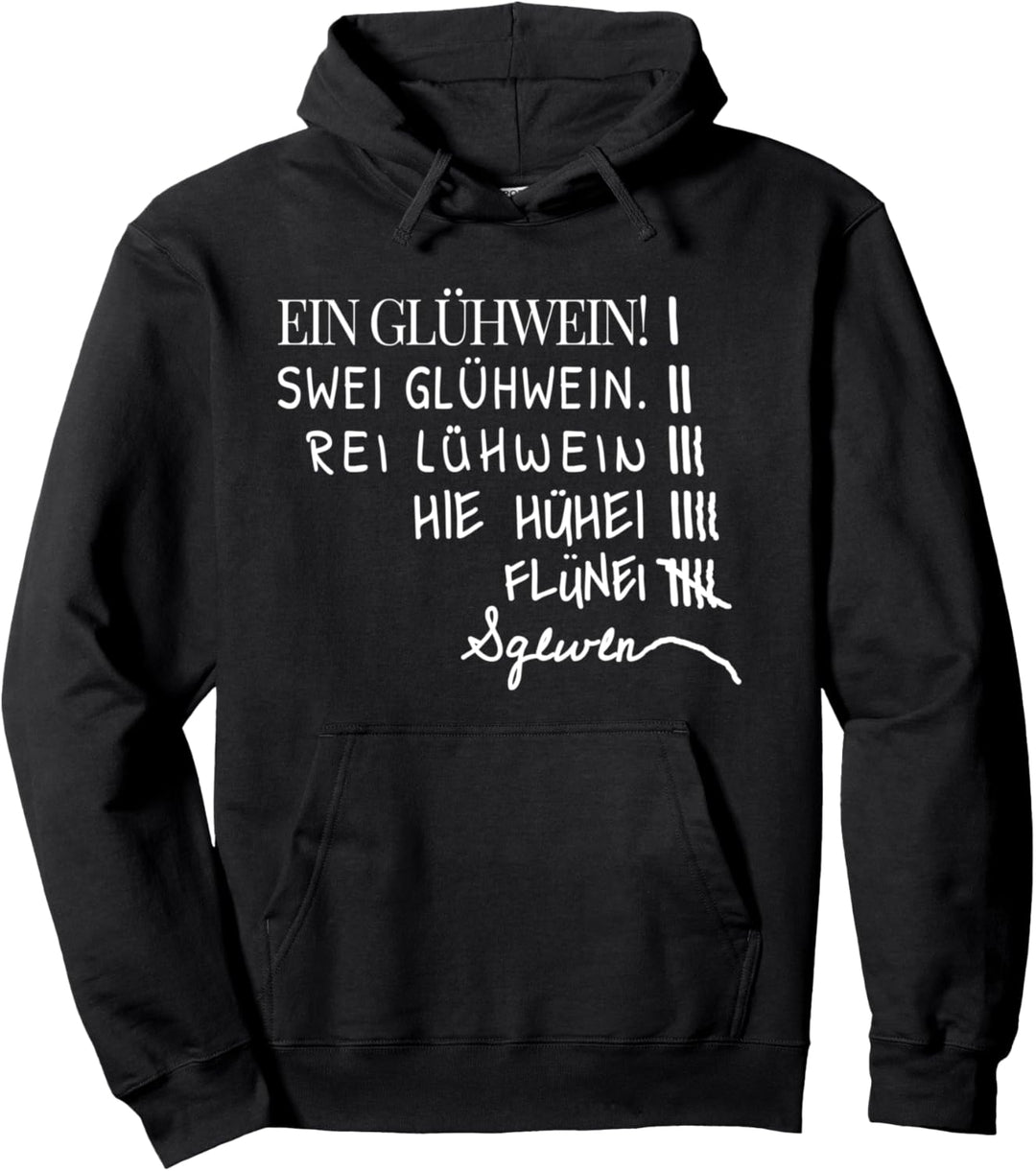 Witziges Glühwein Ein Swei Rei Weihnachtsfeier XMas Pullover Hoodie