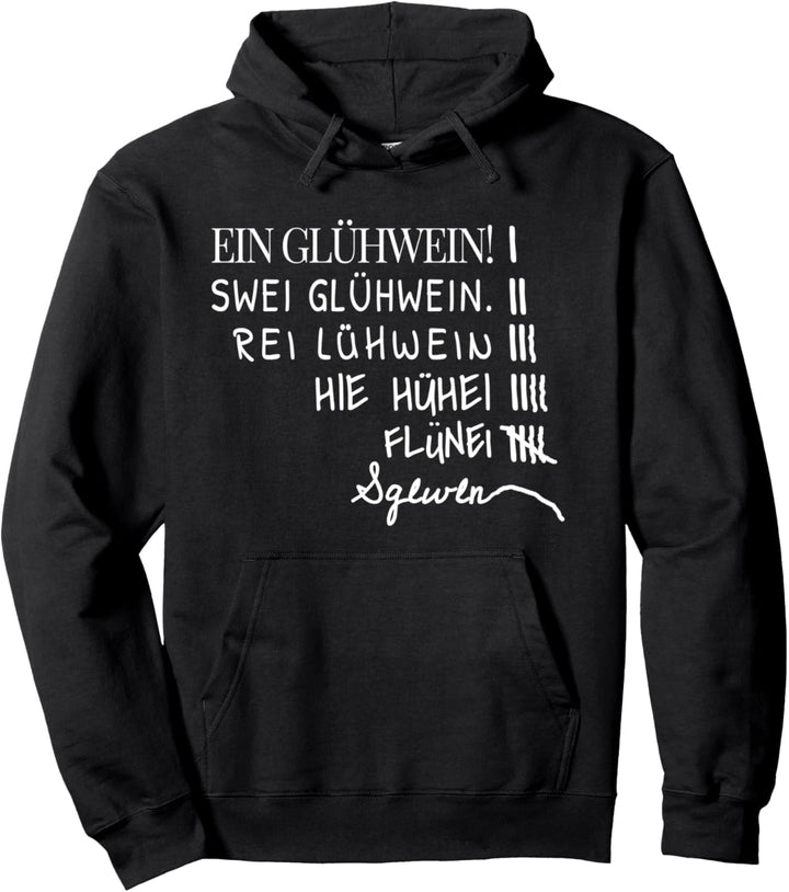 Witziges Glühwein Ein Swei Rei Weihnachtsfeier XMas Pullover Hoodie