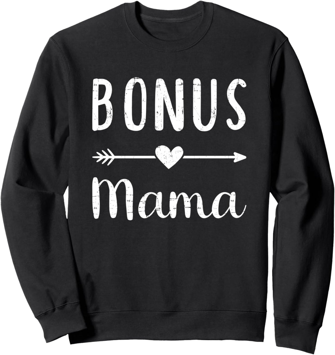 Bonus Mama Sweatshirt