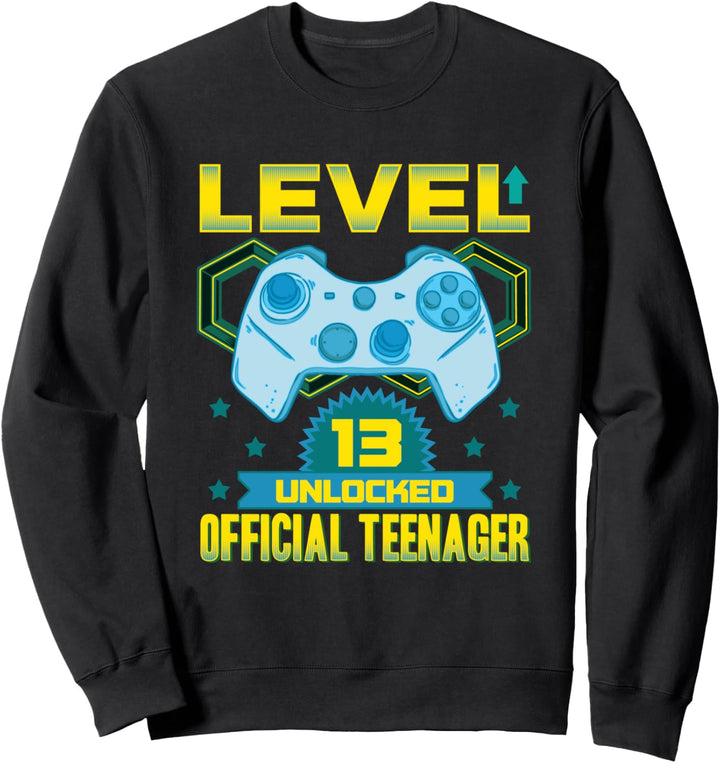 Level 13 freigeschaltet! Offiziell ein Teenager Sweatshirt
