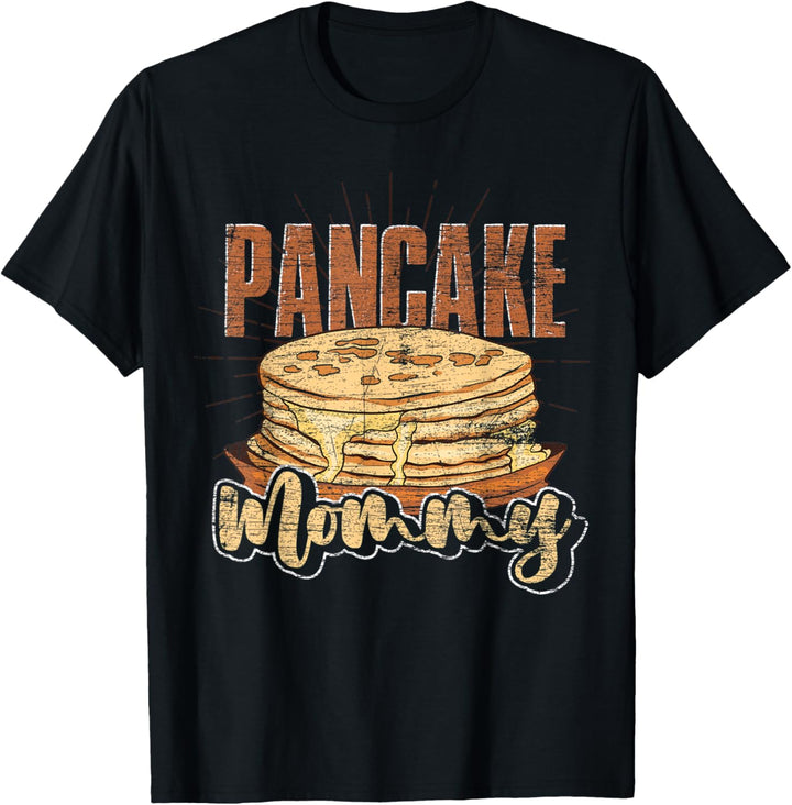 Pancake Maker Mommy Breakfast Foodie Muttertag Pfannkuchen T-Shirt