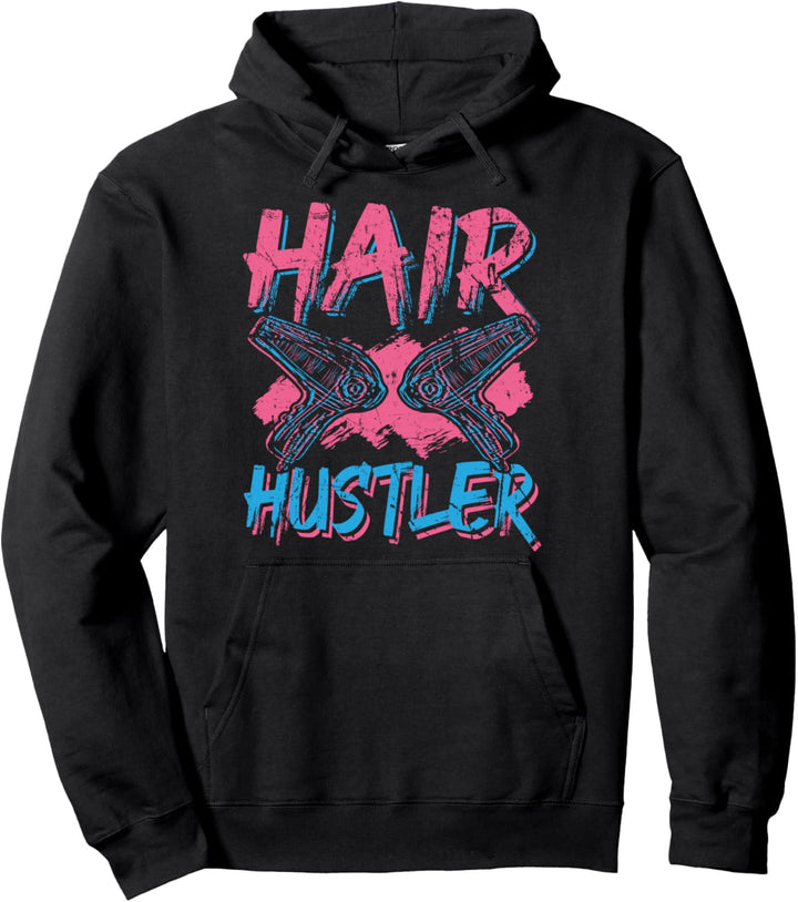 Hair Hustler Hairstylist Barbier Friseur Coiffeur Salon Pullover Hoodie