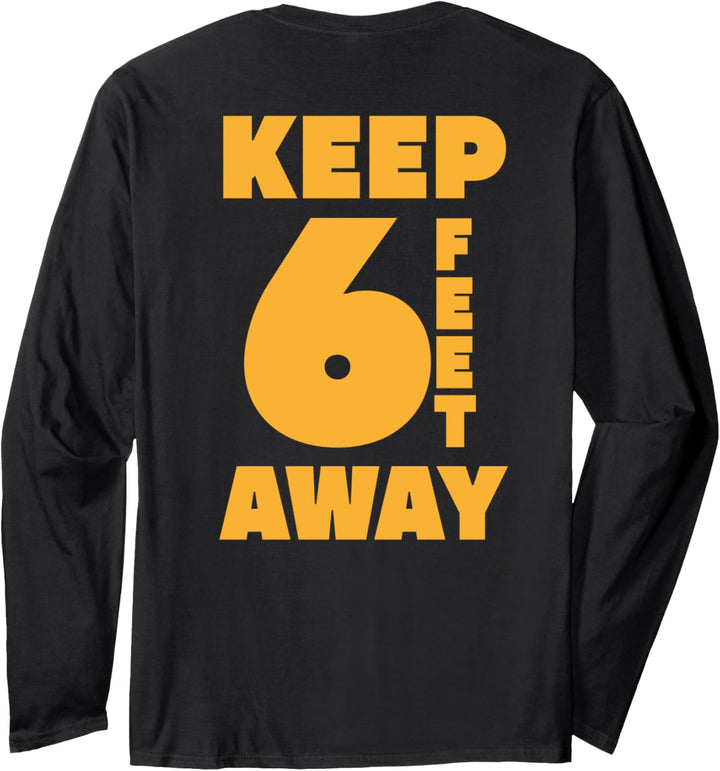 Bleiben Sie 6 Fuss entfernt Ft SOZIALE ENTFERNUNG Antisozial Langarmshirt