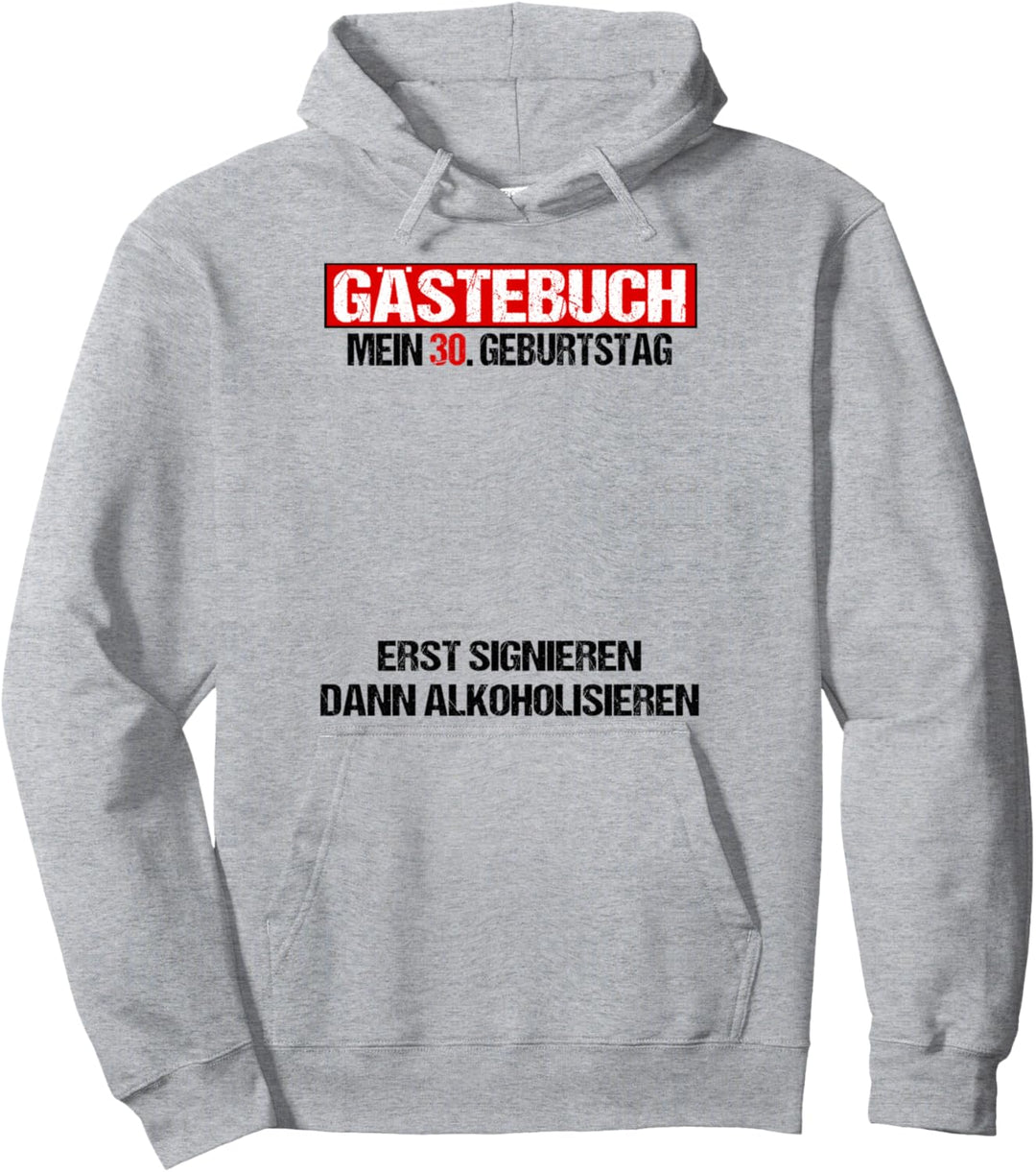 Gästebuch 30 Geburtstag Mann Frau Lustig 30. Geburtstag Deko Pullover Hoodie