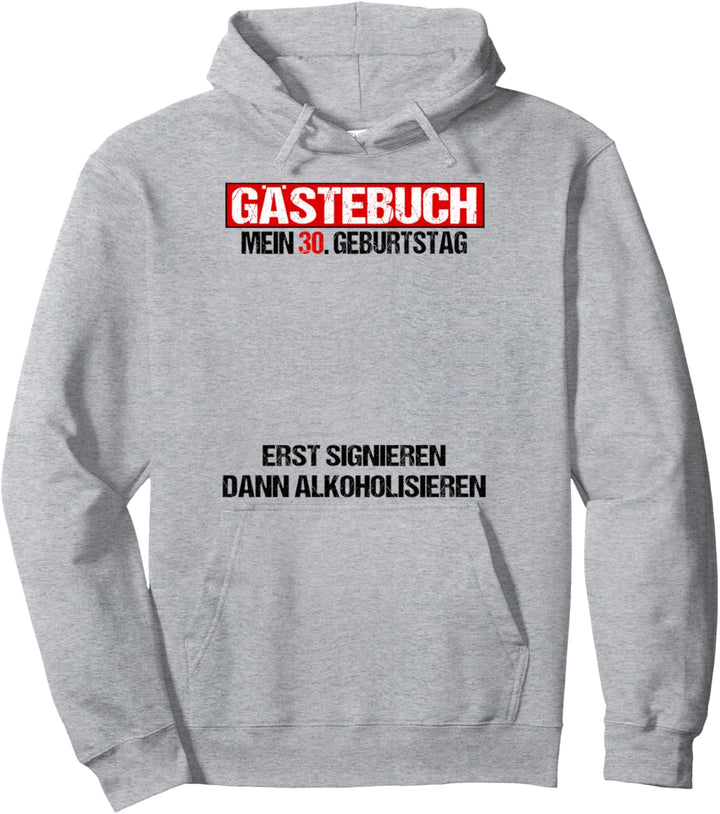 Gästebuch 30 Geburtstag Mann Frau Lustig 30. Geburtstag Deko Pullover Hoodie