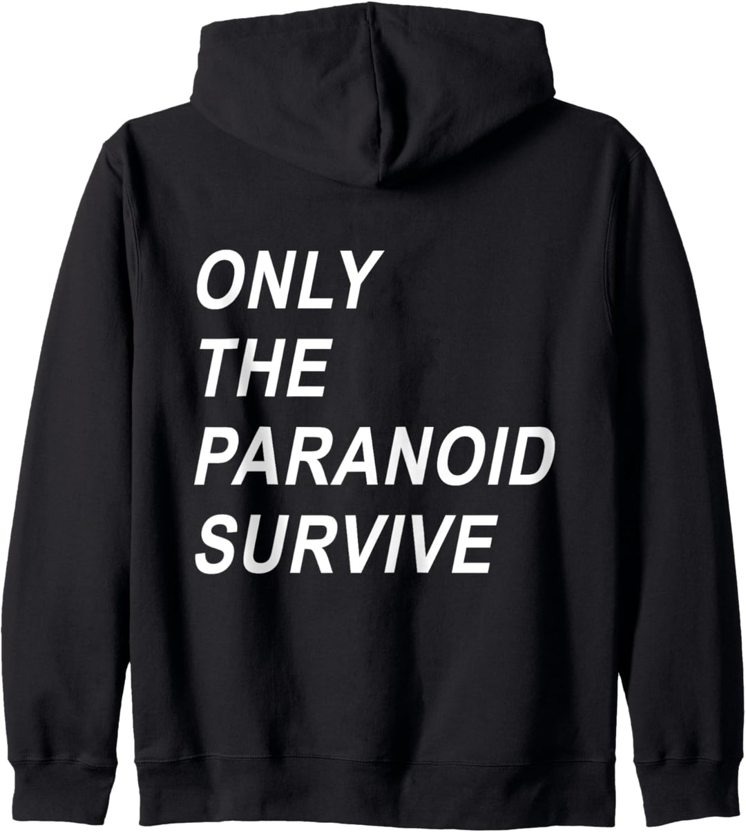 Only The Paranoid Survive Kapuzenjacke