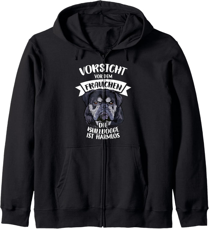 Vorsicht vor der weiblichen Bulldogge ist Harmlos Gassi Kapuzenjacke