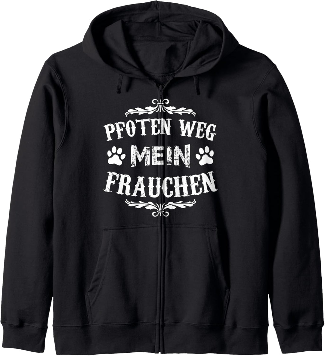 Pfoten Weg mein Frauchen Hunde Spruch Hundebesitzer Geschenk Kapuzenjacke