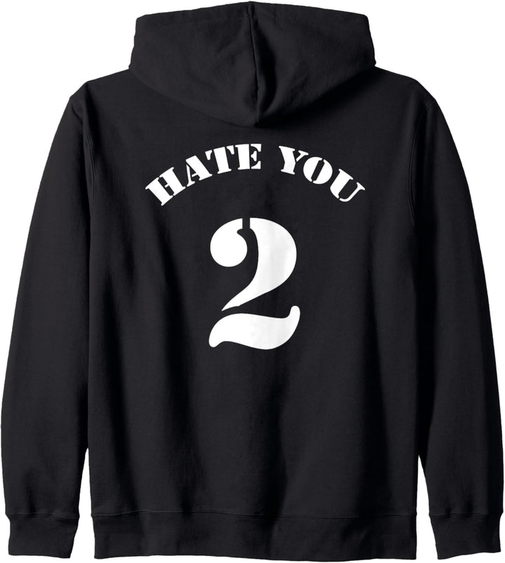 Hate You 2 Funny Sports Back Design Man Woman Casual Wear Kapuzenjacke