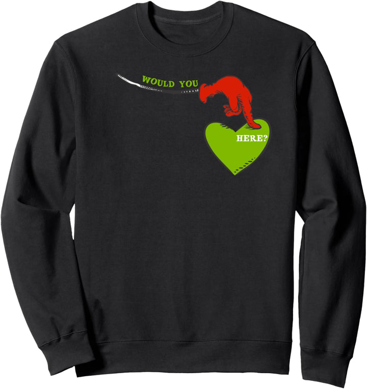 Dr. Seuss Green Eggs and Ham "Would You Here?" Sweatshirt