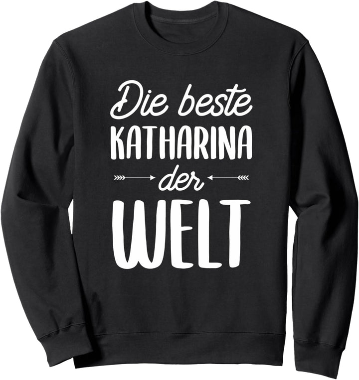 Beste katharina der Welt Sweatshirt