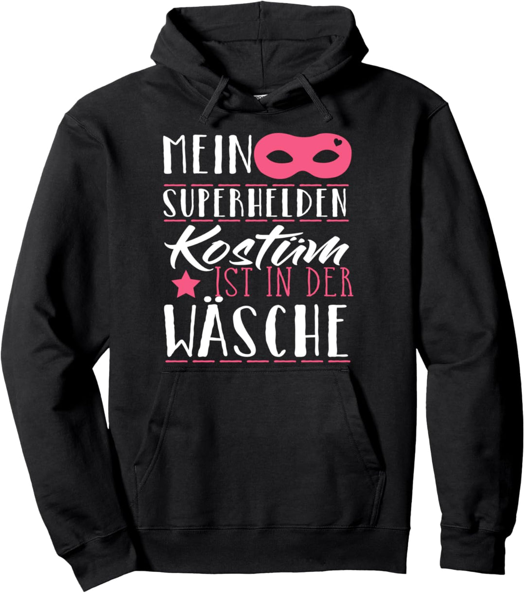 Mein Superhelden Kostüm ist in der Wäsche Lustiges Karneval Pullover Hoodie