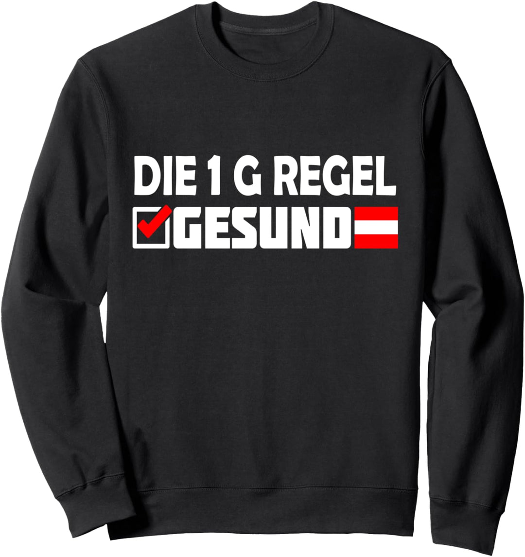 Die 1 G Regel GESUND 3 G Sweatshirt