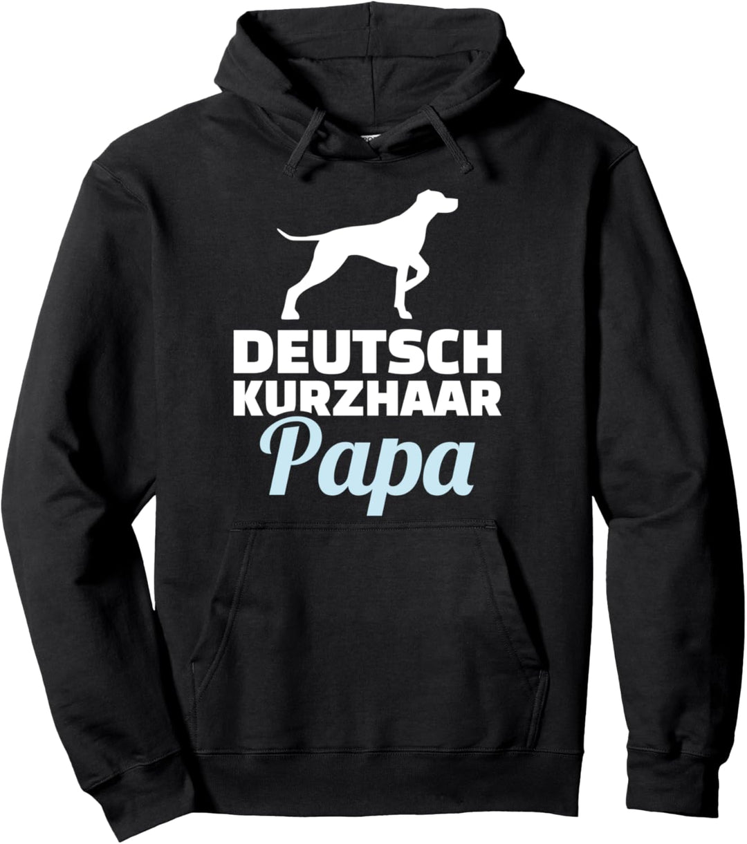 Deutsch Kurzhaar Papa Pullover Hoodie