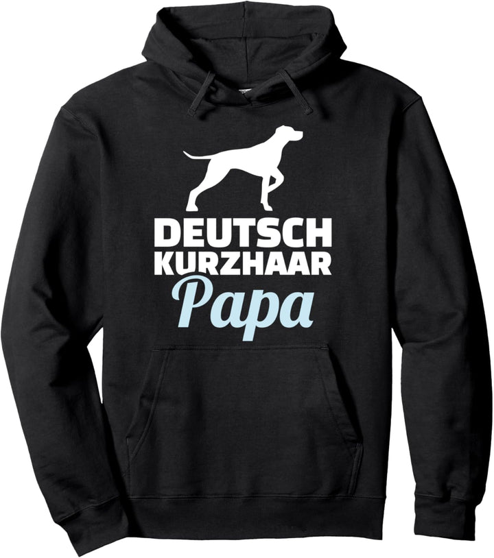 Deutsch Kurzhaar Papa Pullover Hoodie