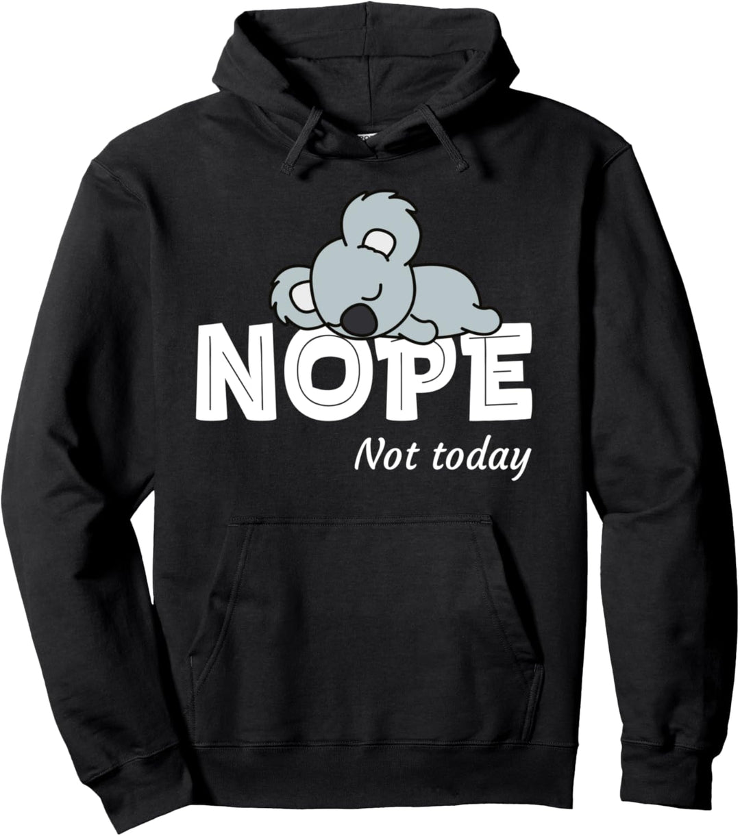 Nope Not Today Shirt Damen Koala Lustig Faul Koala Nicht Pullover Hoodie