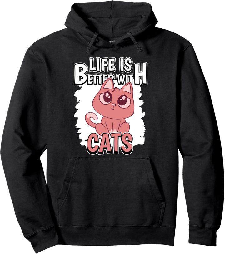 Life Is Better With Cats Katze Pullover Hoodie