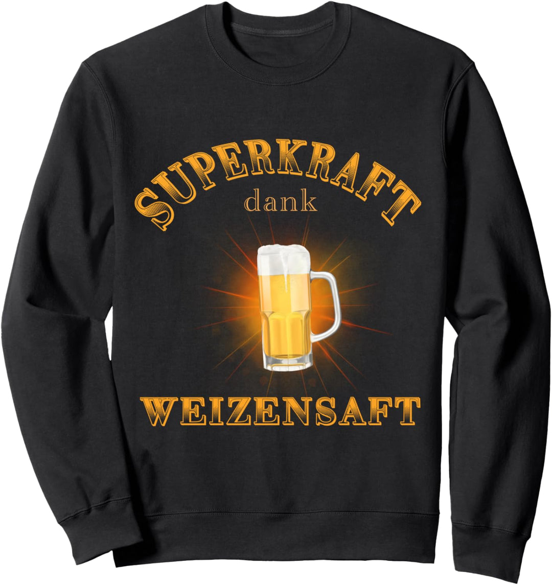 Bier - Superkraft dank Weizensaft (D010-0364A) Sweatshirt