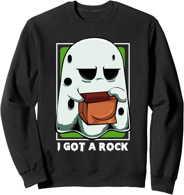 I Got A Rock Ghost Geist Halloween Trick Or Treat Süssigkeit Sweatshirt
