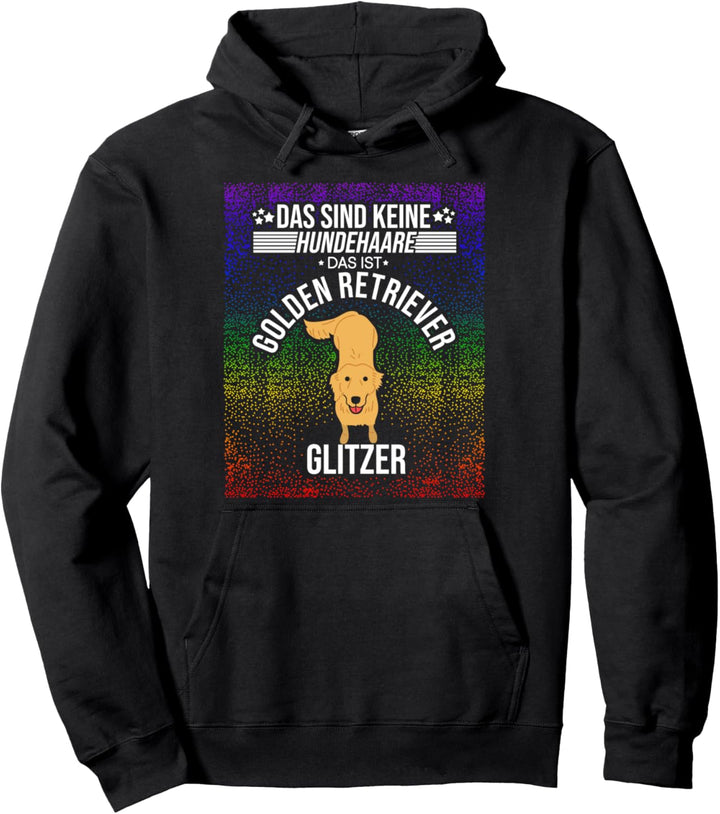 Golden Retriever Glitzer keine Hundehaare Geschenk Pullover Hoodie