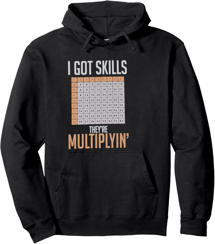 Mathematiker Geometrie I got Skills they're multiplyin Pullover Hoodie