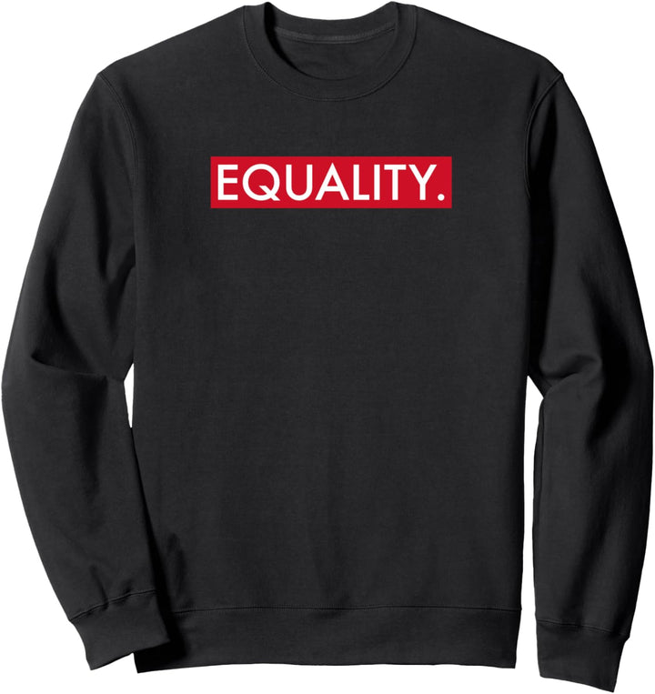 Equality Gleichstellung Sexismus Feministin Feminismus Sweatshirt