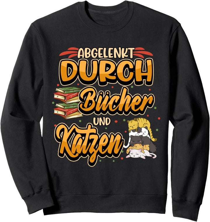 Buch Bibliothek Lesen Sprüche Lustig Katze Bücher Geschenk Sweatshirt