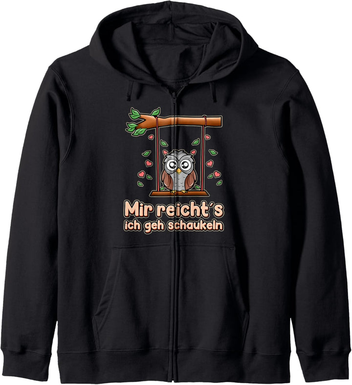 Mir Reichts Ich Geh Schaukeln Süsse Niedliche Vogel Kauz Eule Kapuzenjacke