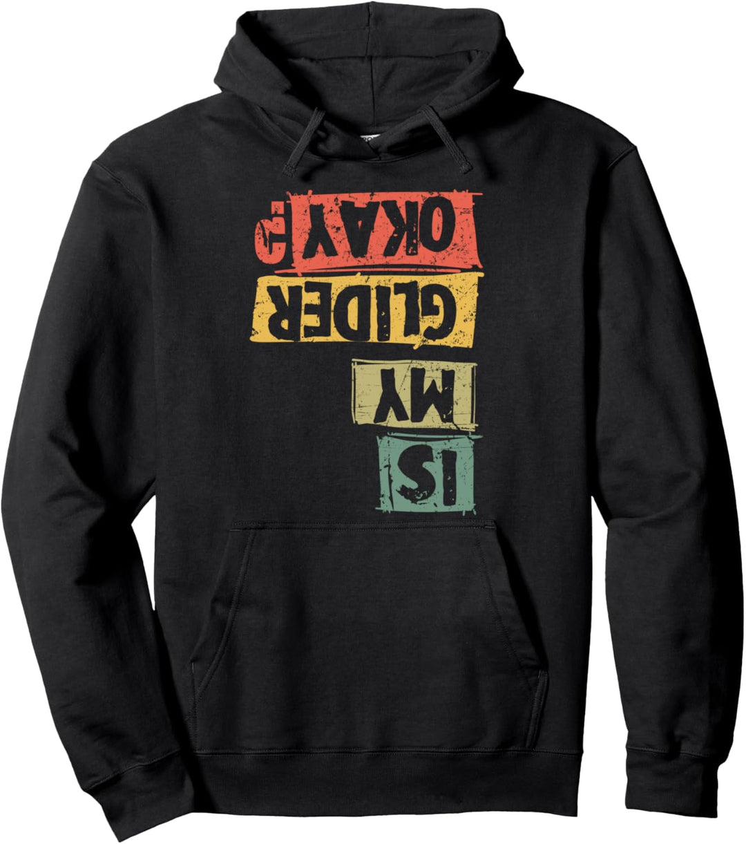 Gleitschirmflieger Paraglider Ist mein Gleitschirm Okay? Pullover Hoodie