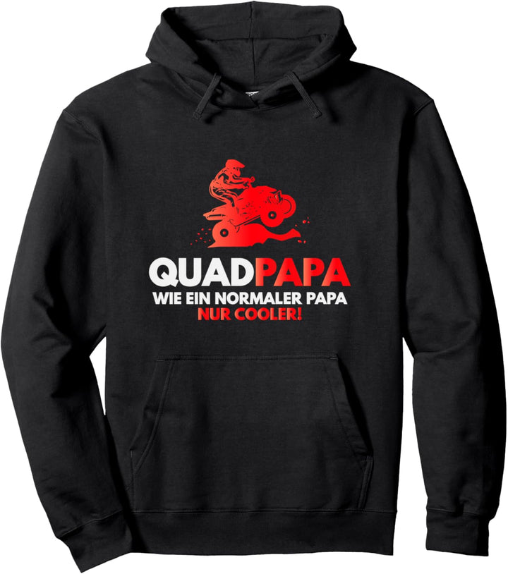 Quadpapa, Lustiger Spruch Vater, Quad-Bike Pullover Hoodie