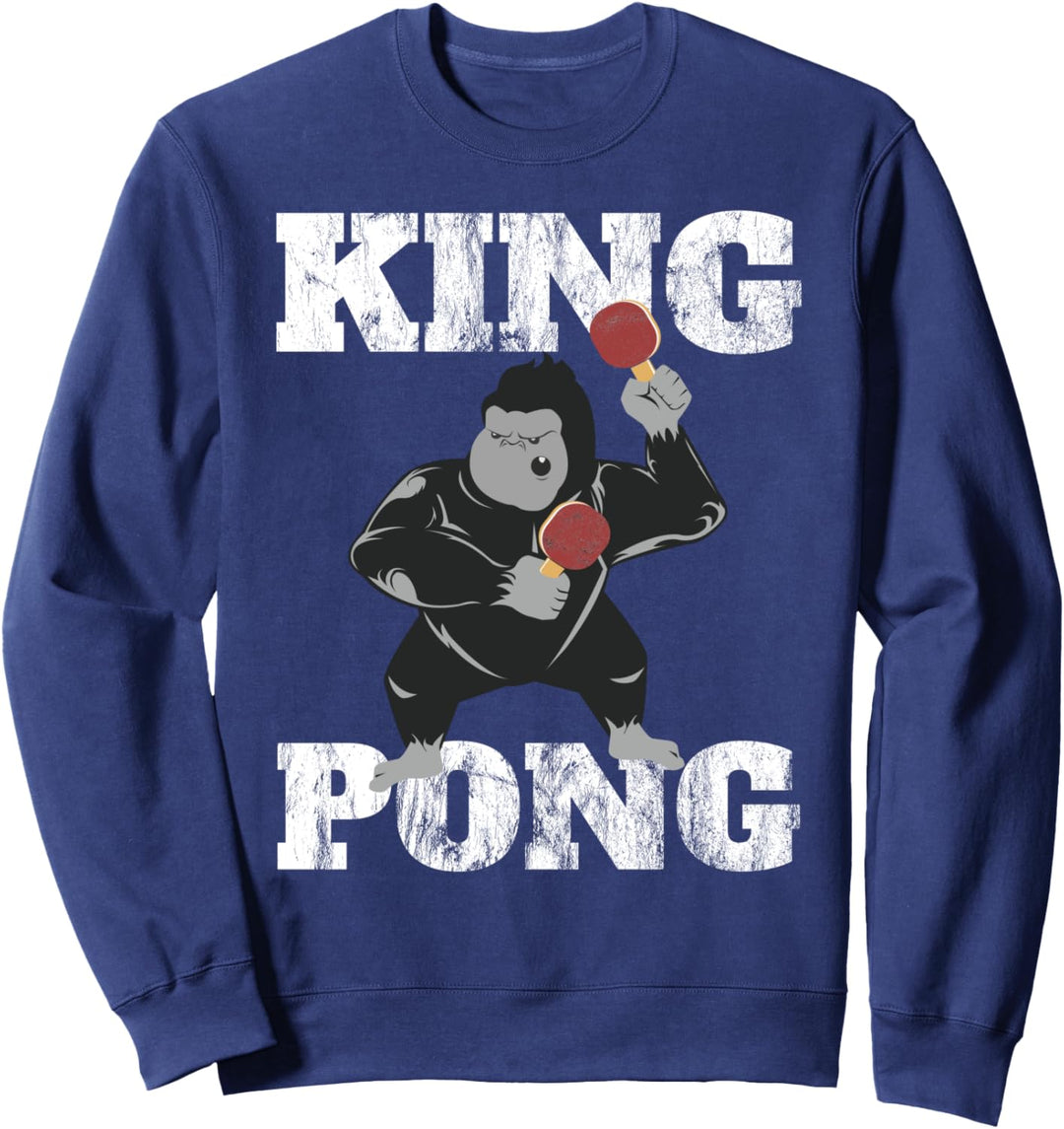 Funny Ping Pong Distressed King Pong Table Tennis Gift Sweatshirt
