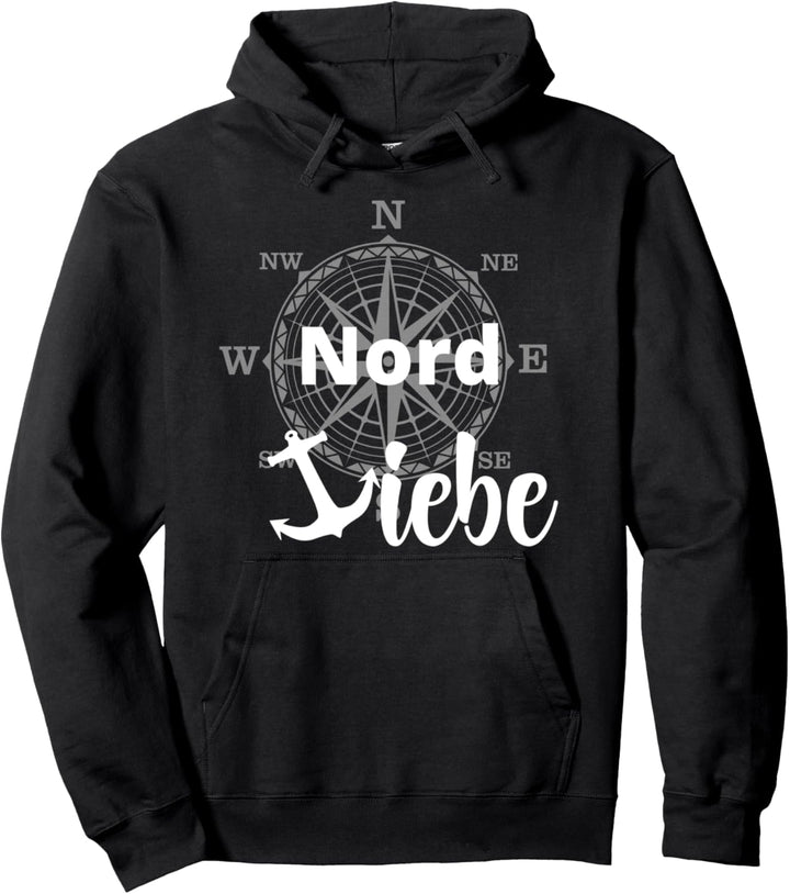 Ich Liebe den Norden lustiger Spruch mit Anker Shirt Nordsee Pullover Hoodie