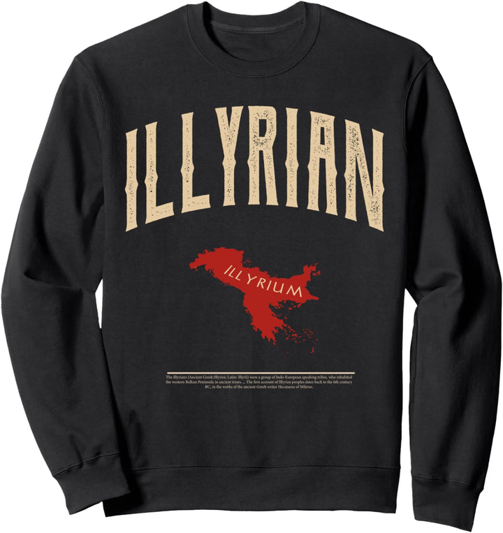 Illyrians Autochthonous Land Sweatshirt