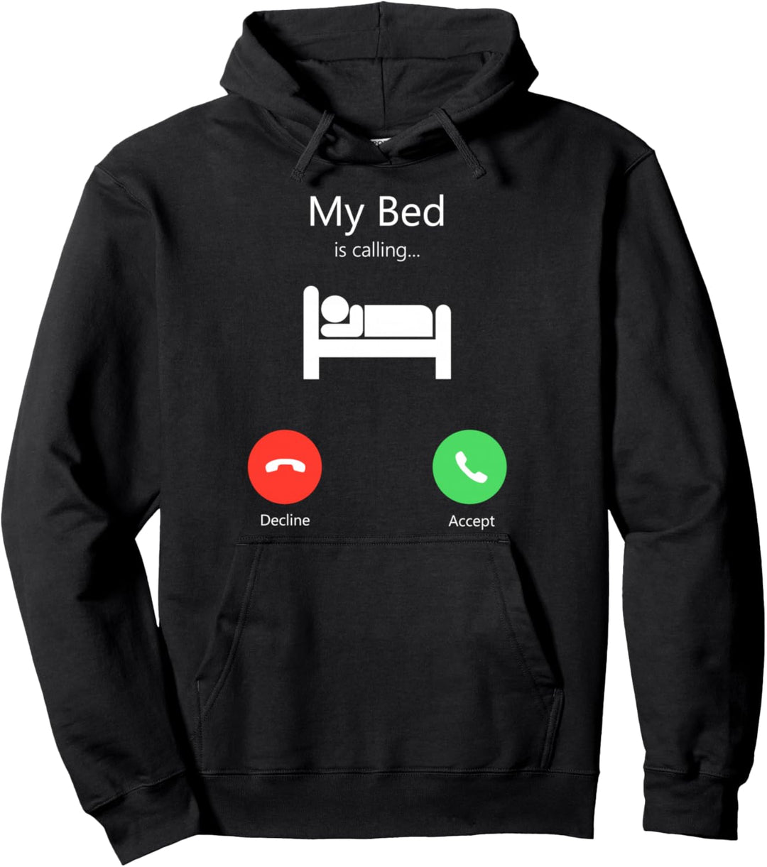 T-Shirt mit Aufschrift "My Bed Is Calling" Pullover Hoodie