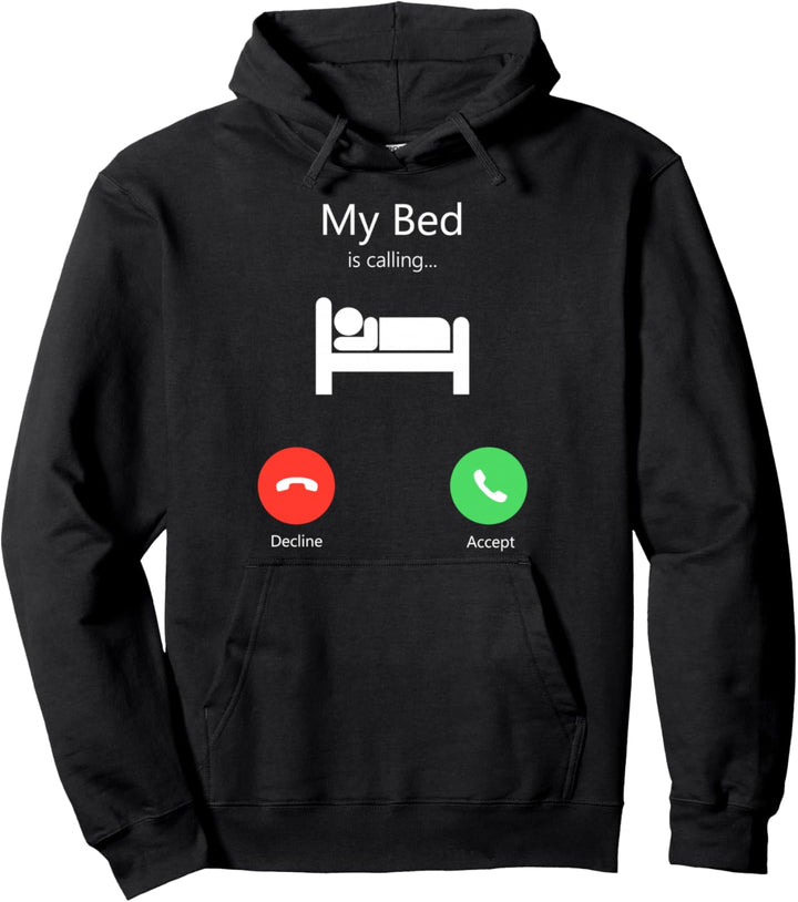T-Shirt mit Aufschrift "My Bed Is Calling" Pullover Hoodie