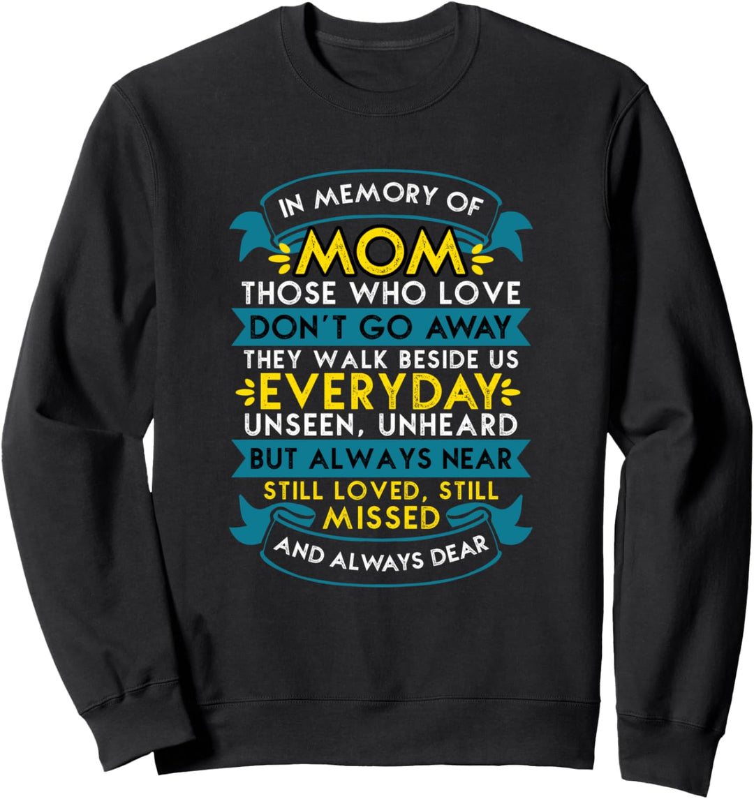 Verstorbene Mutter Tochter In Gedenken an die Mutter RIP Sweatshirt