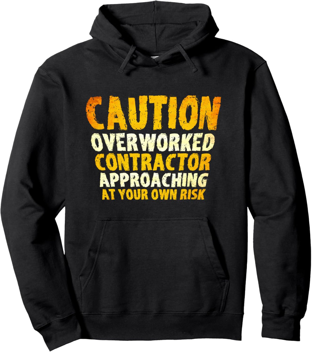Arbeit Überarbeitet Annäherung auf eigene Gefahr Bauherr Pullover Hoodie