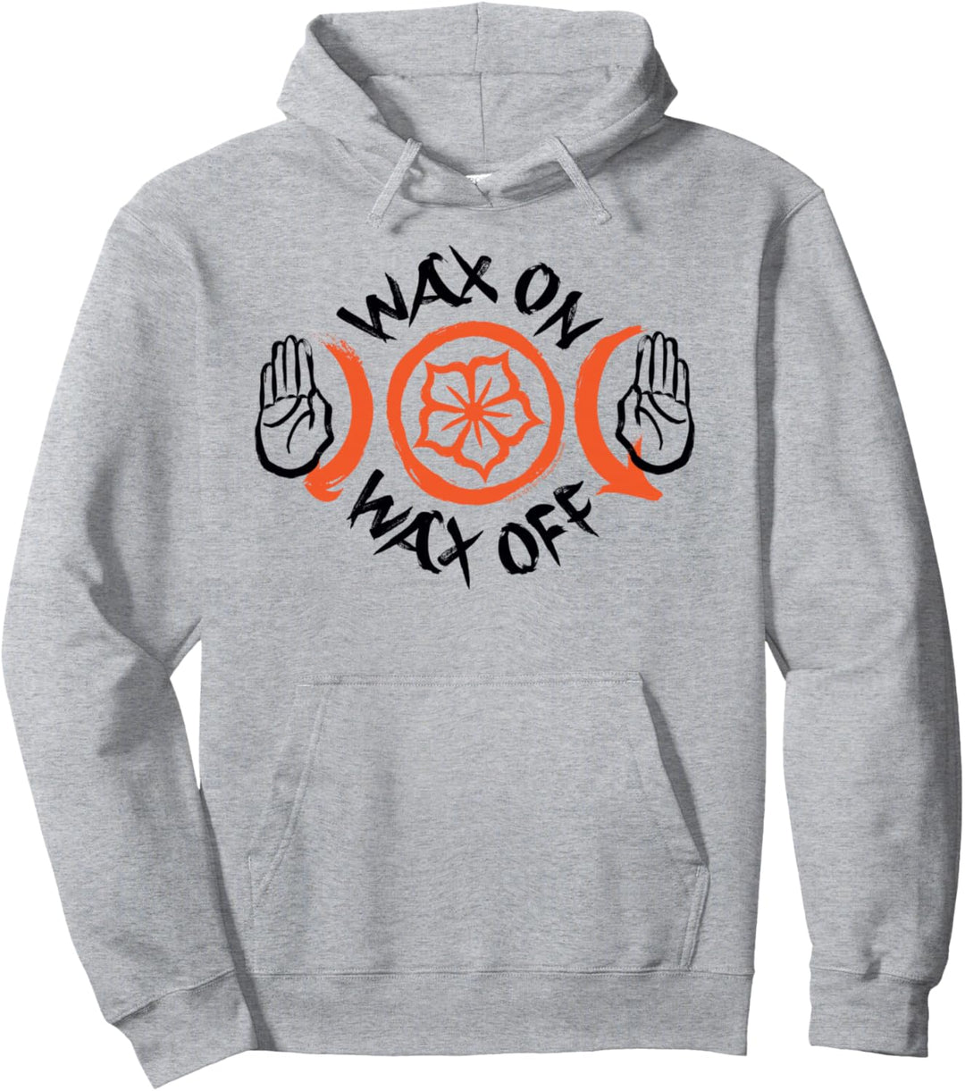 Cobra Kai Wachs Drauf, Wachs Runter Pullover Hoodie