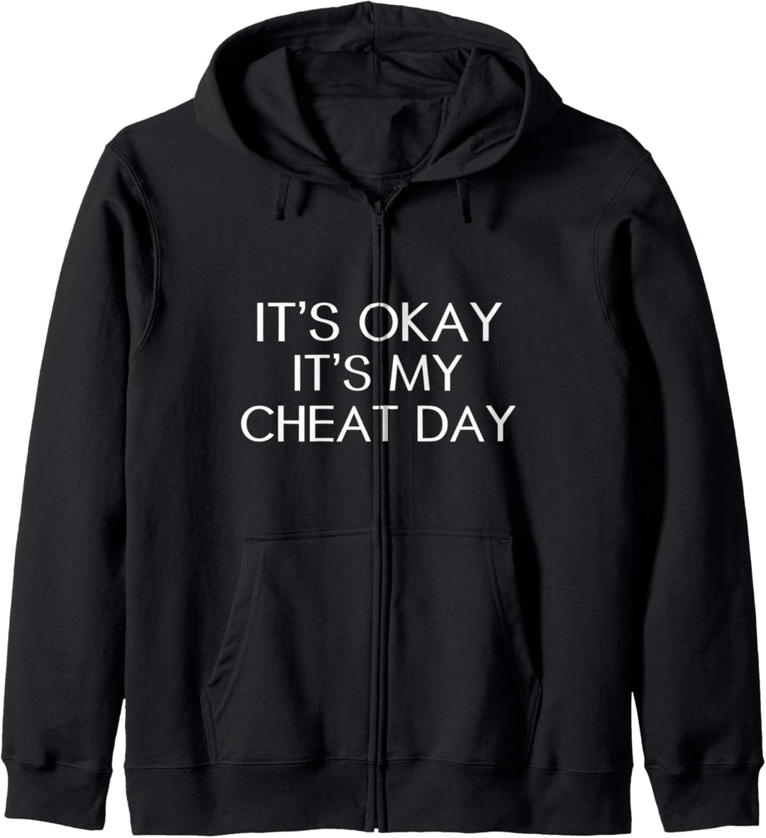 It's Okay It's My Cheat Day Kapuzenjacke